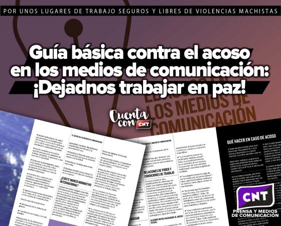 ¡Dejadnos trabajar en paz! CNT combate el acoso en los medios de comunicación con una guía básica